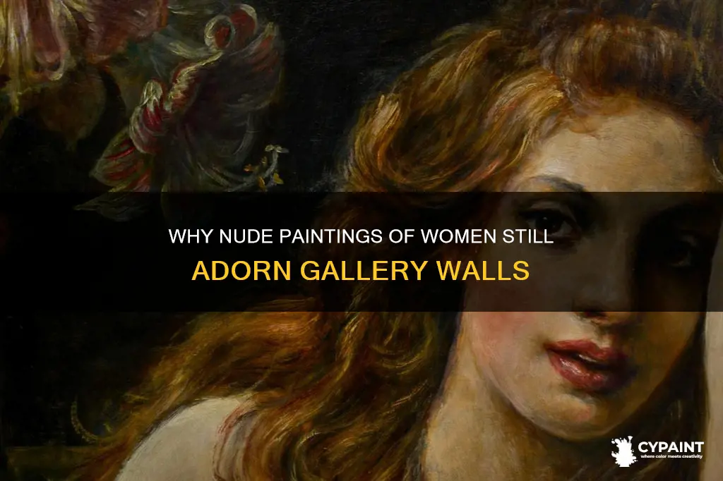 are nude paintings of women still found in galleries