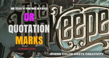 How to Format Painting Titles: Italics or Quotes?