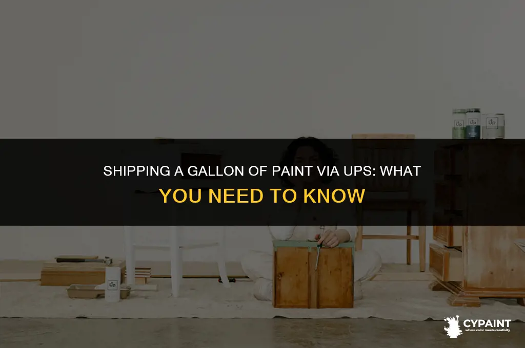 can a gallon of paint be shipped ups