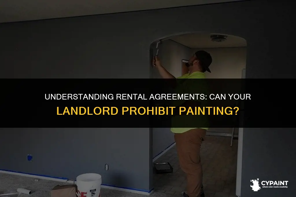 can a landlord tell you not to paint