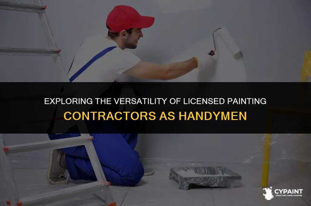 can a licensed painting contractor do handyman work