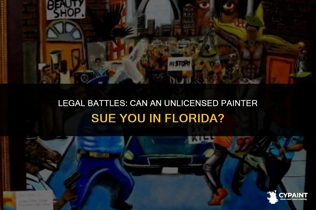 can an unlicensed painter sue you in fl