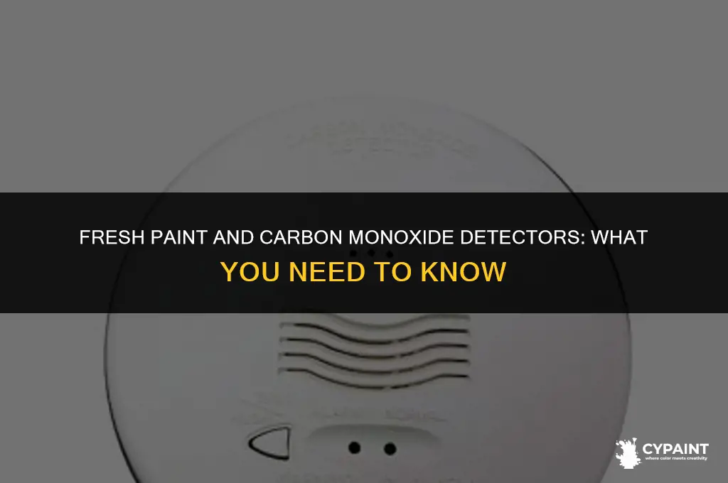 can fresh paint set off carbon monoxide detector