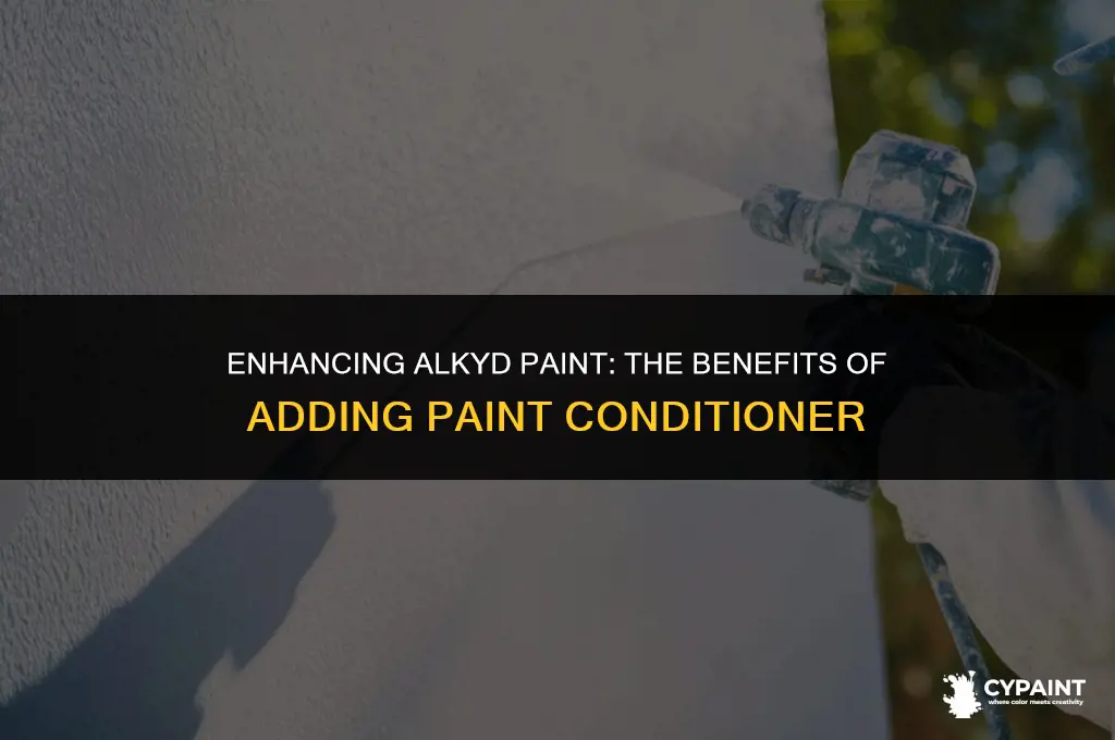 can i add paint conditioner to alkyd paint