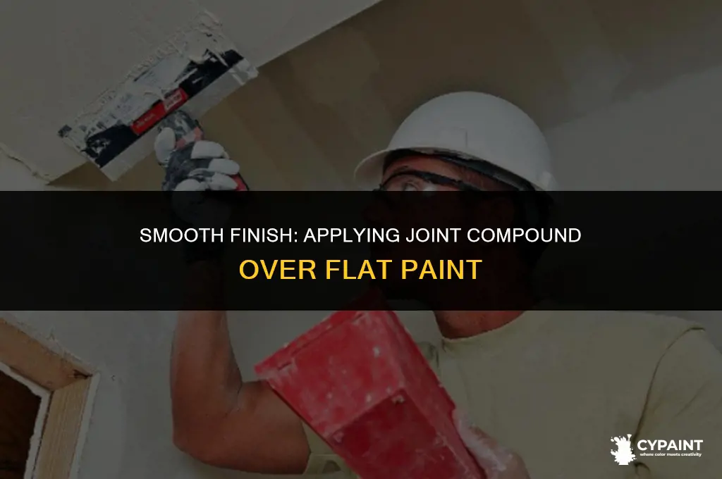 can i apply joint compound over flat paint