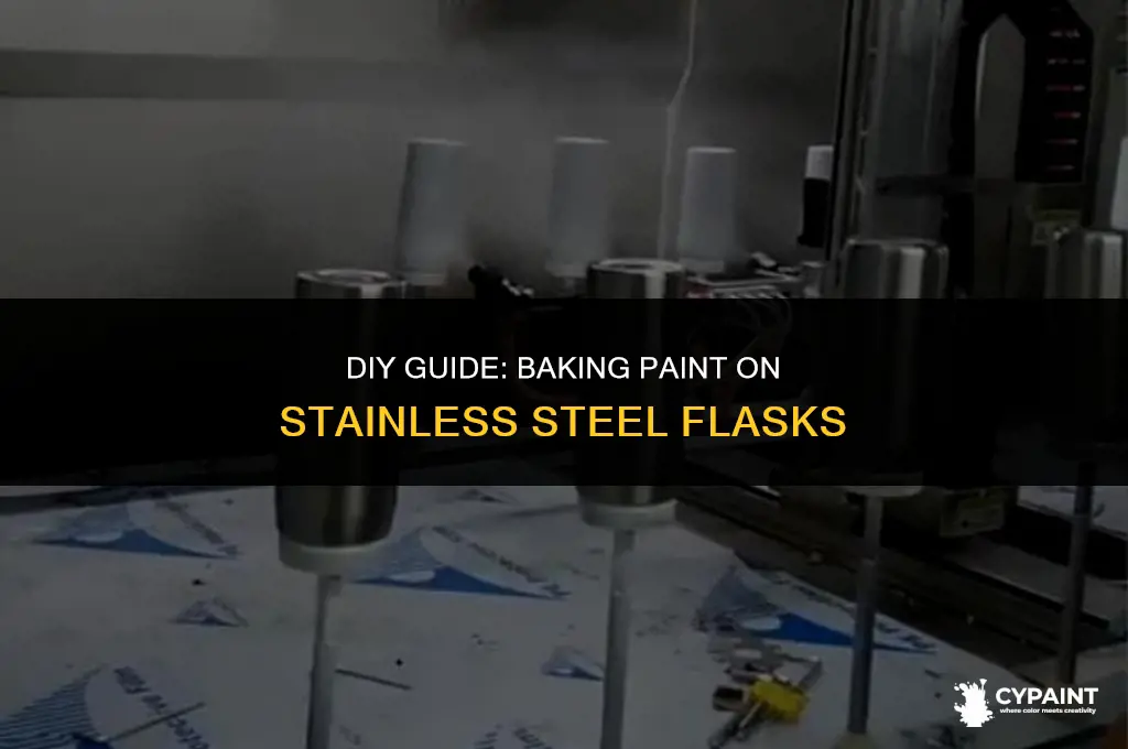 can i bake paint on stainless steel flask