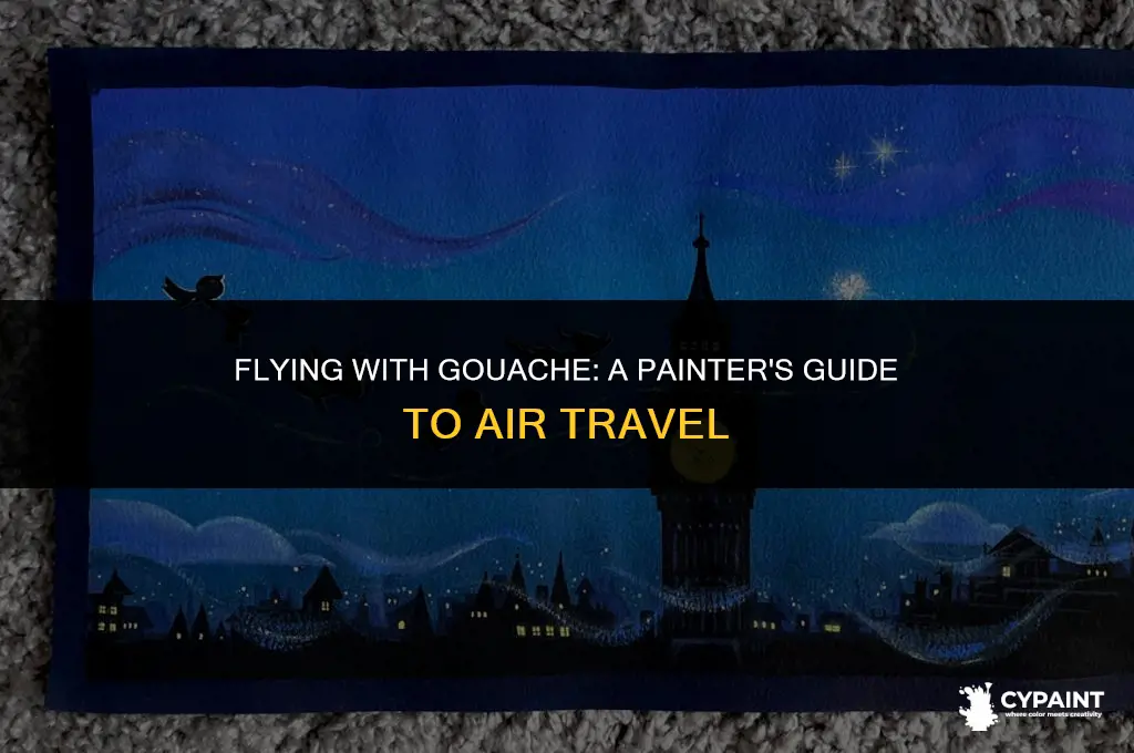 can i bring gouache paint on a plane