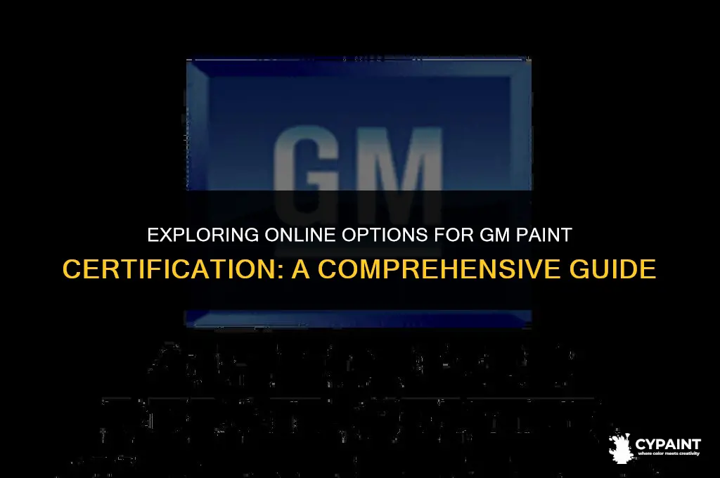 can i do gm paint certification on line