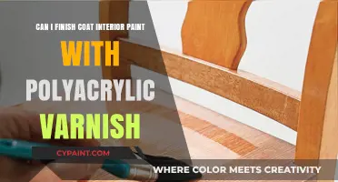 Should You Polyacrylic Varnish Your Interior Paint Finish?