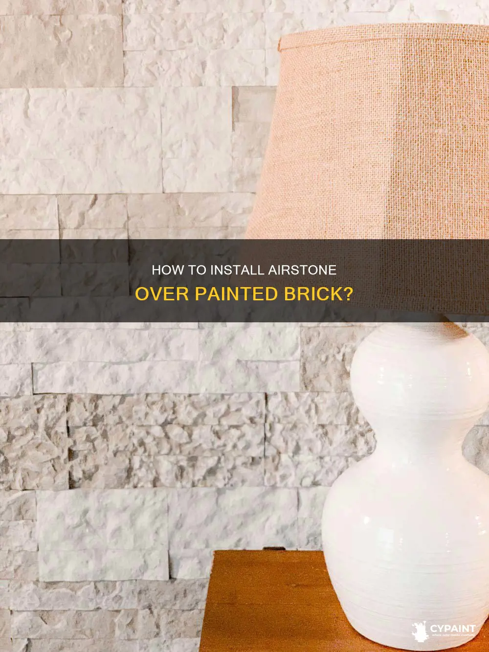 How To Install Airstone Over Painted Brick? | CyPaint