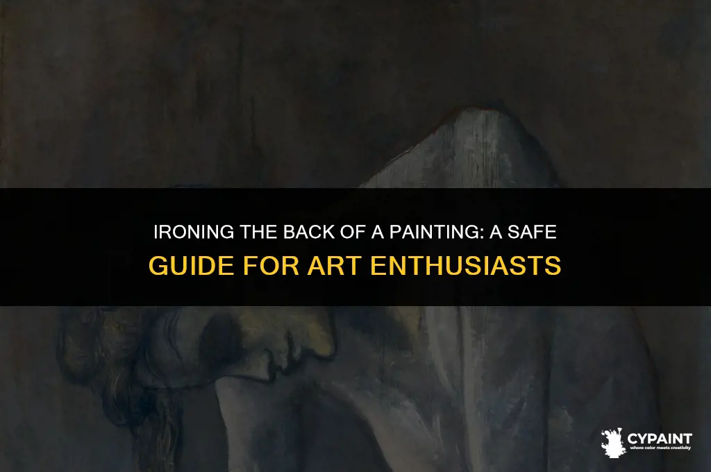 can i iron the back of a painting