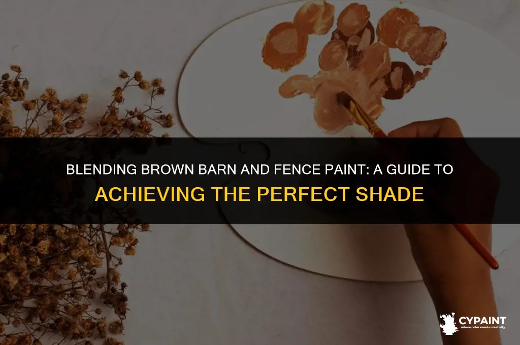 can i mix brown barn and fence paint
