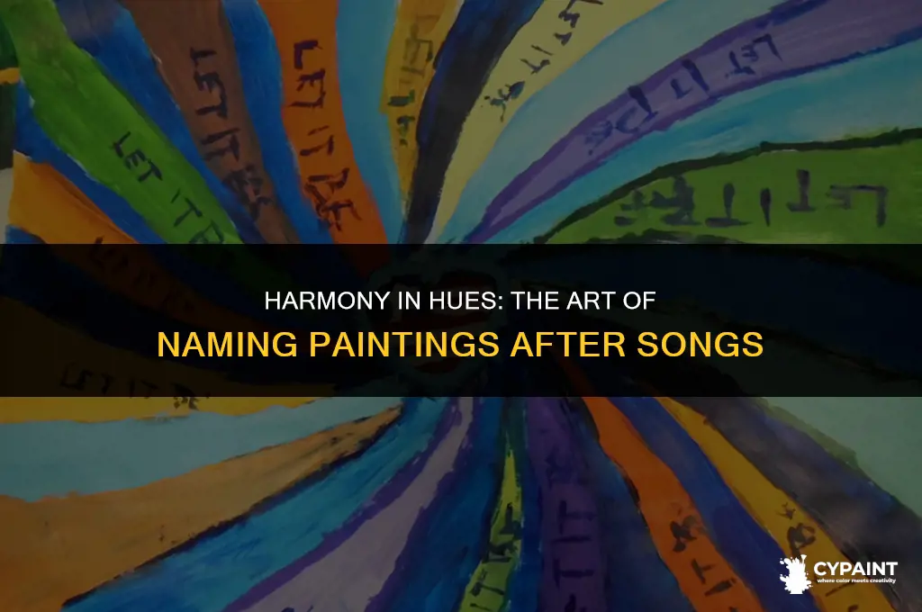can i name a painting after a song