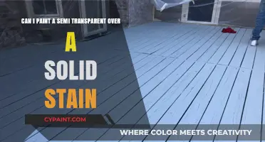 Painting Semi-Transparent Over Solid Stain: Tips and Techniques for Success
