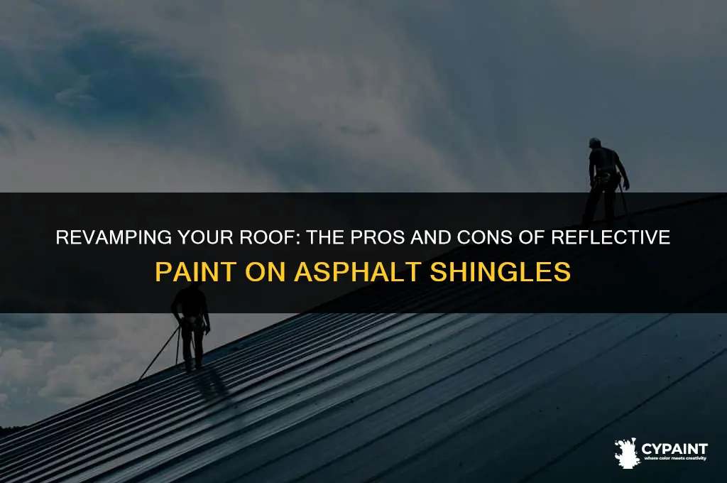 can i paint asphalt shingles with reflective paint