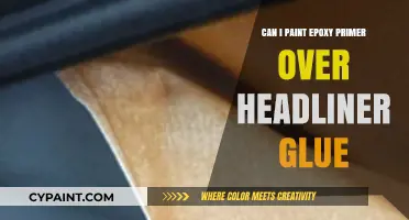 Epoxy Primer Over Headliner Glue: A Comprehensive Guide