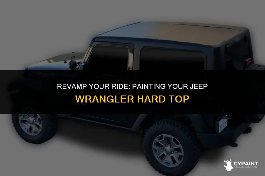 can i paint my jeep wrangler hard top