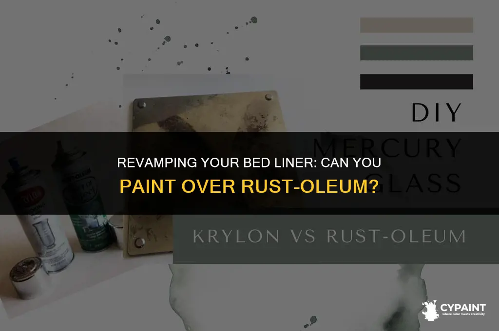 can i paint over rust oleum bed liner