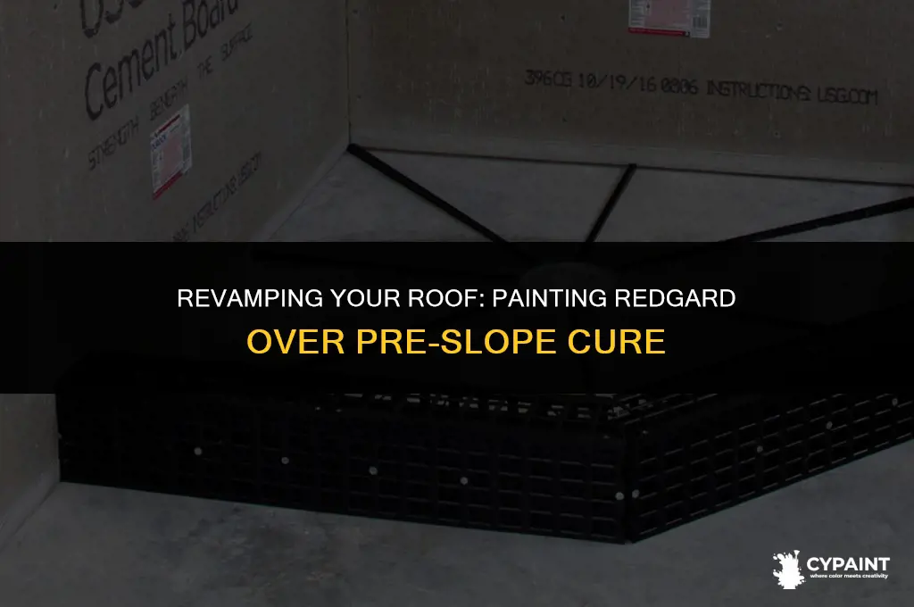 can i paint redgard over pre-slope cure