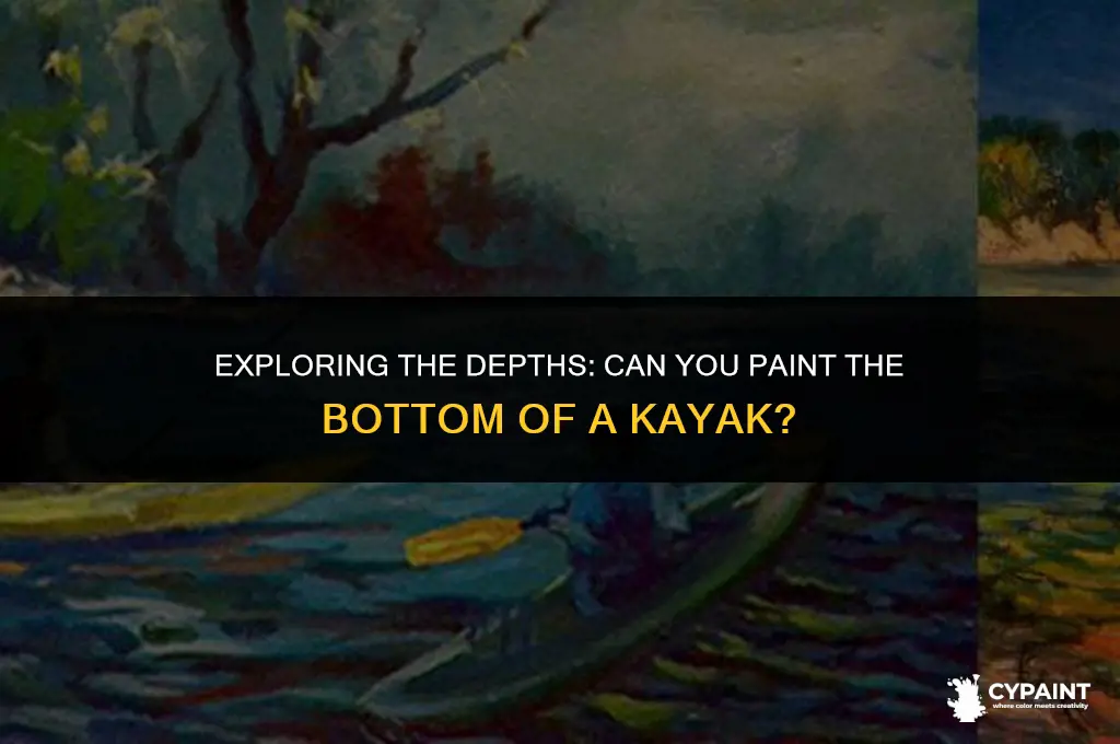 can i paint the bottom of a kayak