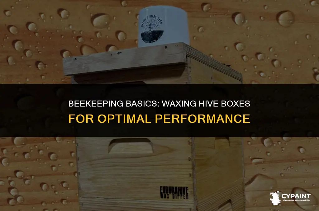 can i paint the hive boxes with wax