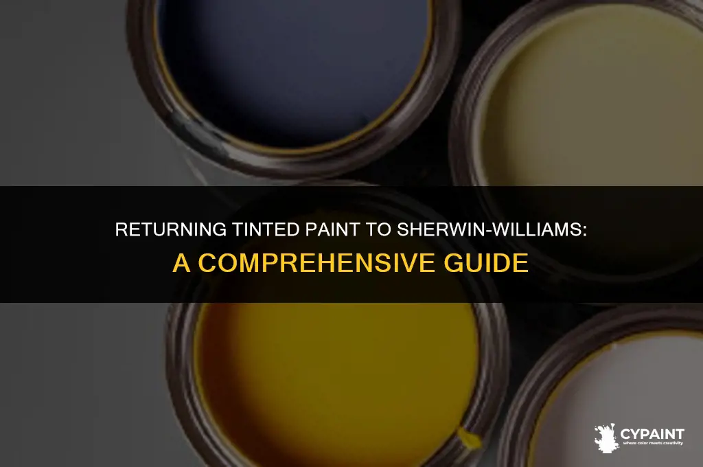 can i return tinted paint to sherwin williams