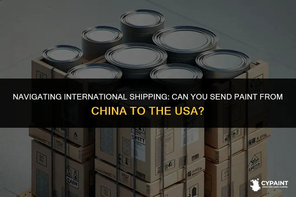 can i ship paint from china to usa