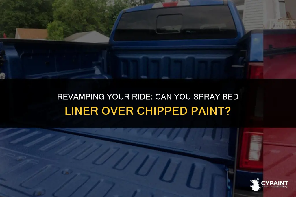 can i spay bed liner with chipped paint