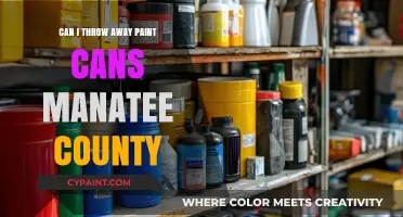 Proper Disposal of Paint Cans in Manatee County: A Guide