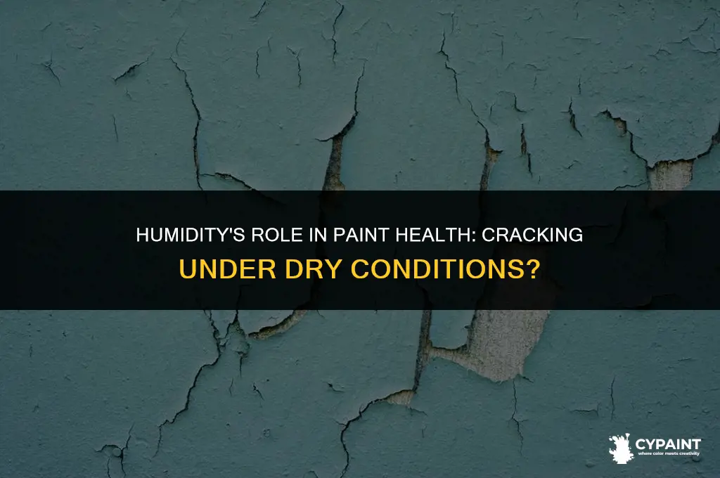 can lack of humidity cause paint to crack