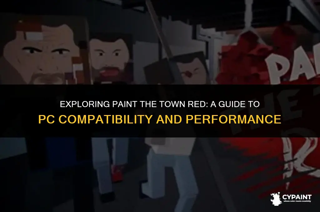 can my pc run paint the town red