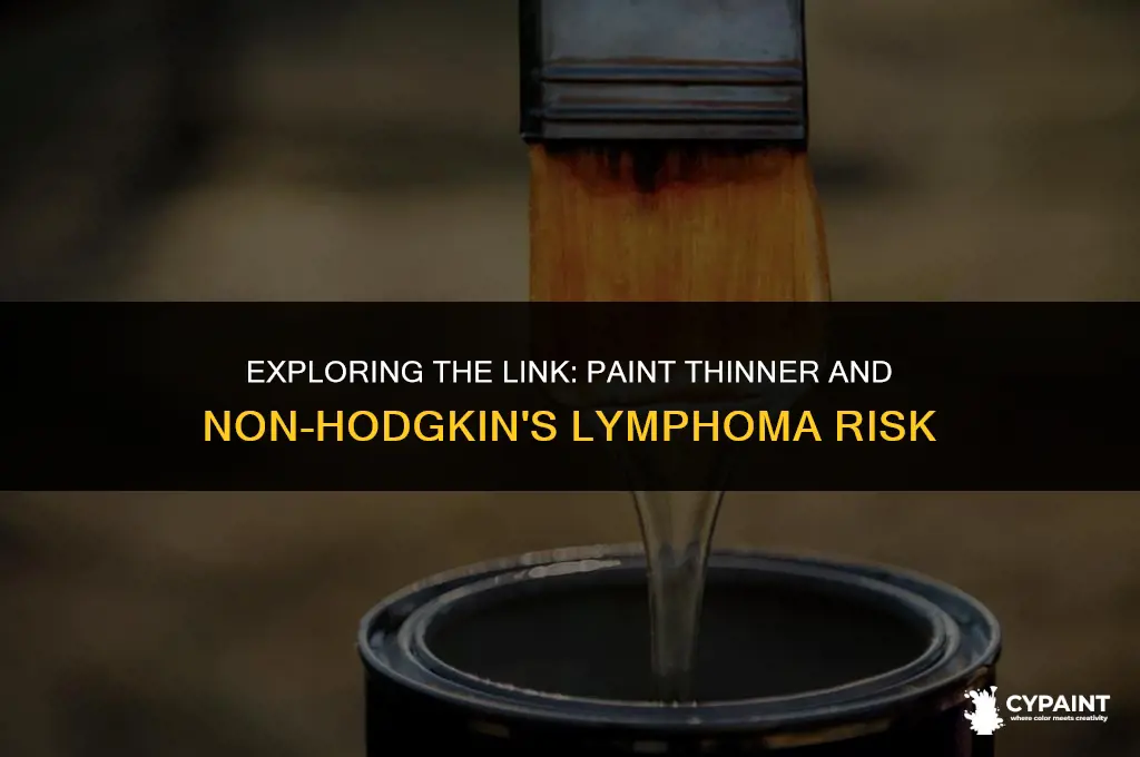can paint thinner cause non hodgkin
