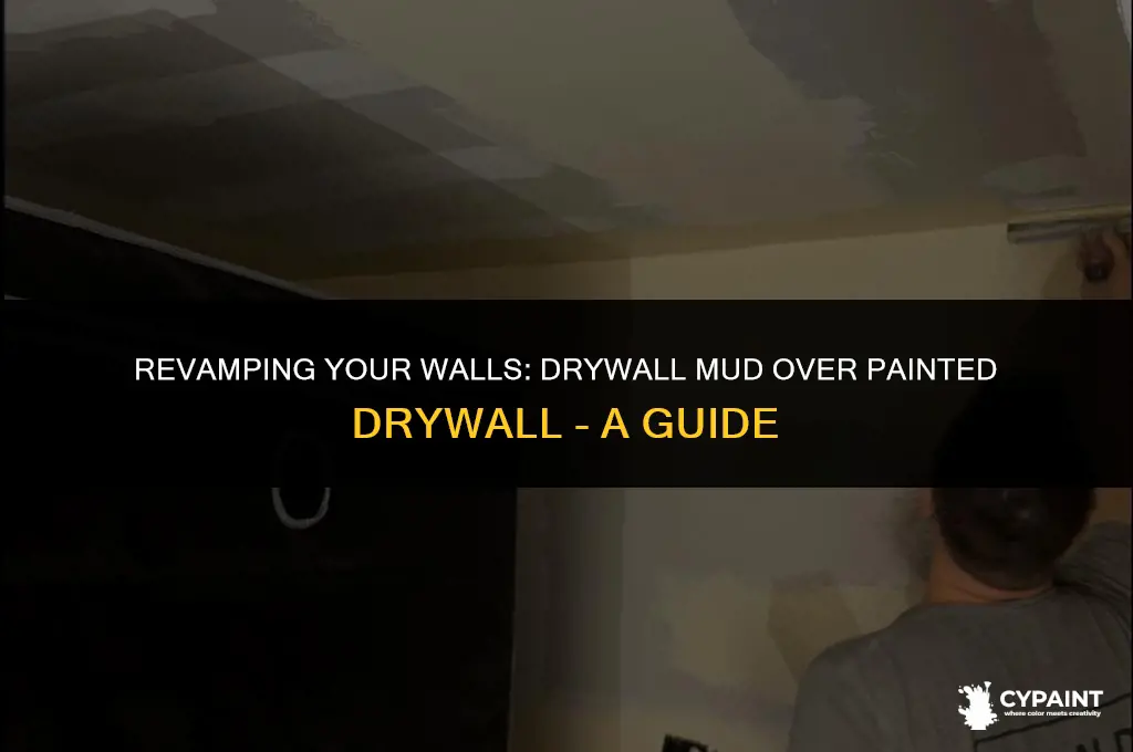 can you apply drywall mud over painted drywall