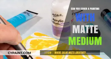Unveiling the Truth: Can Matte Medium Truly Cover a Painting?