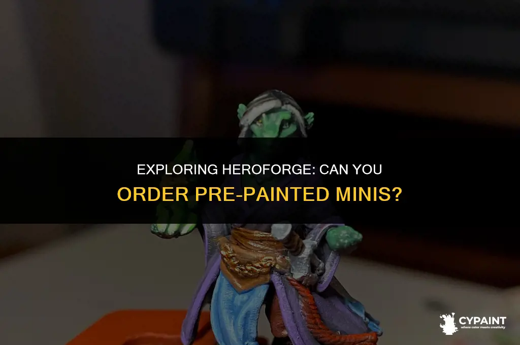 can you order pre-painted minis from heroforge