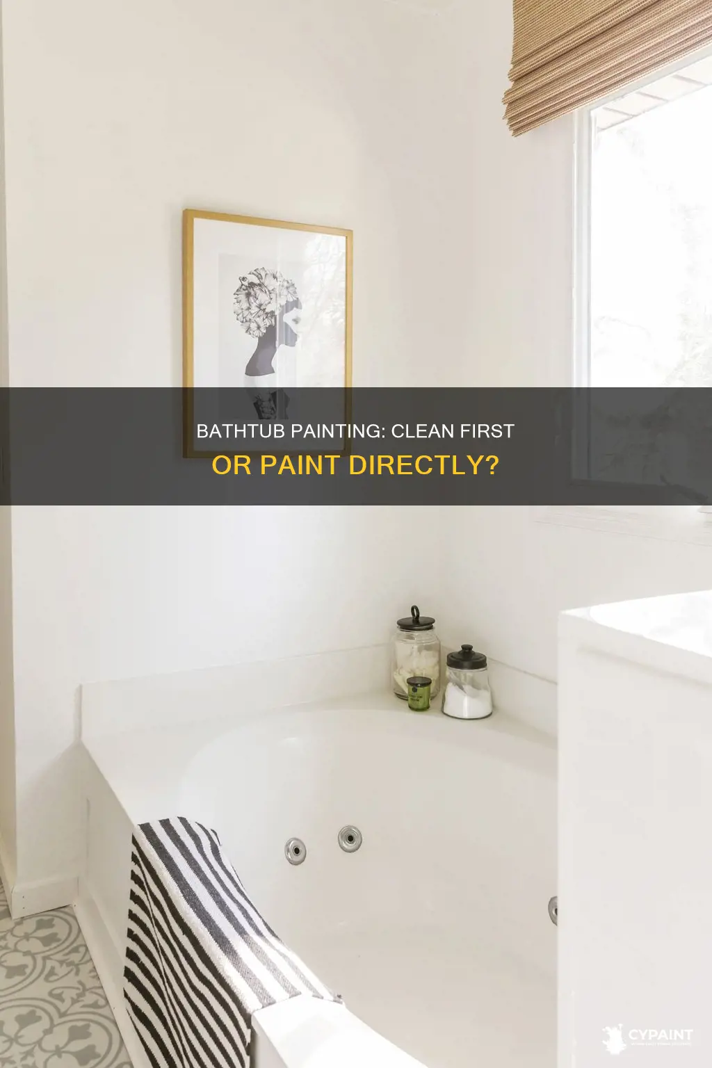 can you paint a bathtub without cleaning it first