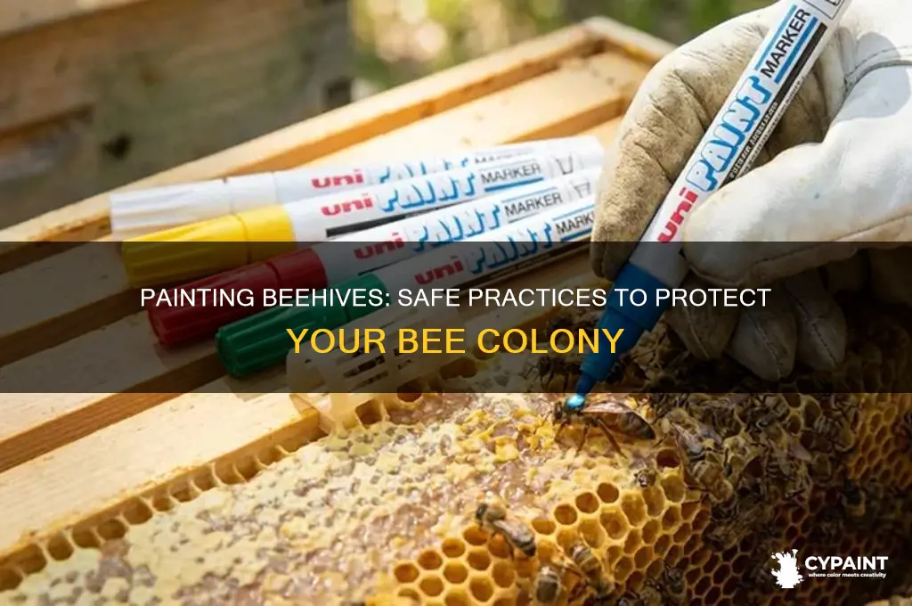 can you paint a beehive and not harm the bees