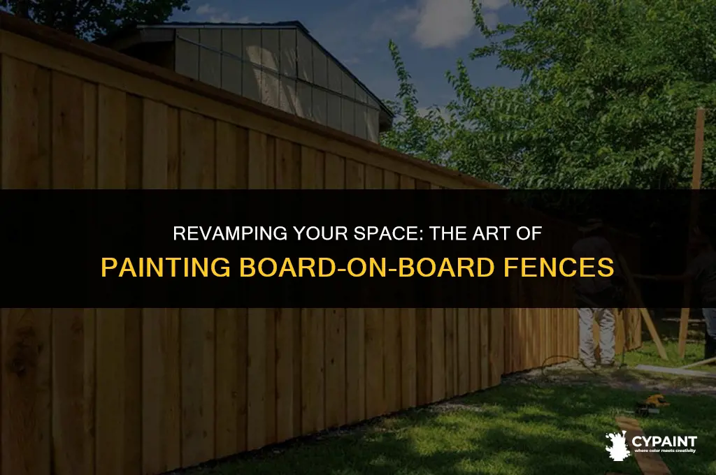 can you paint a board on board fence