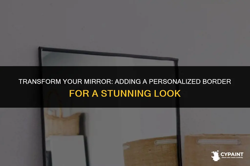 can you paint a border on a mirror