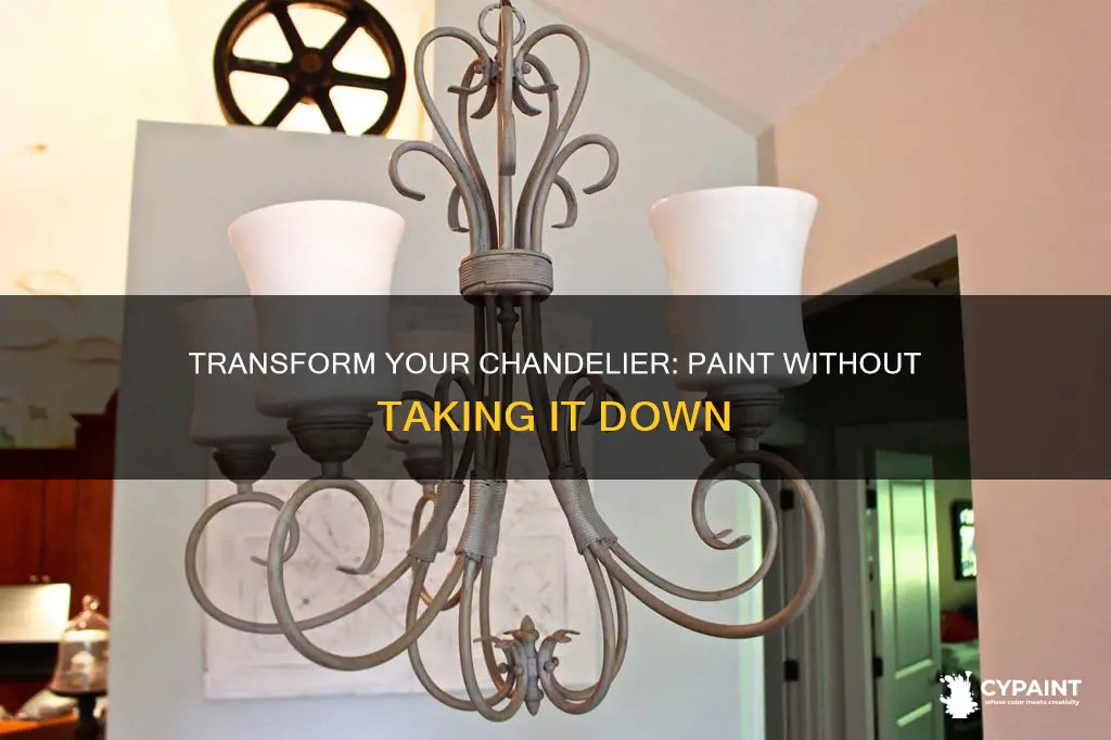 can you paint a chandelier without taking it down