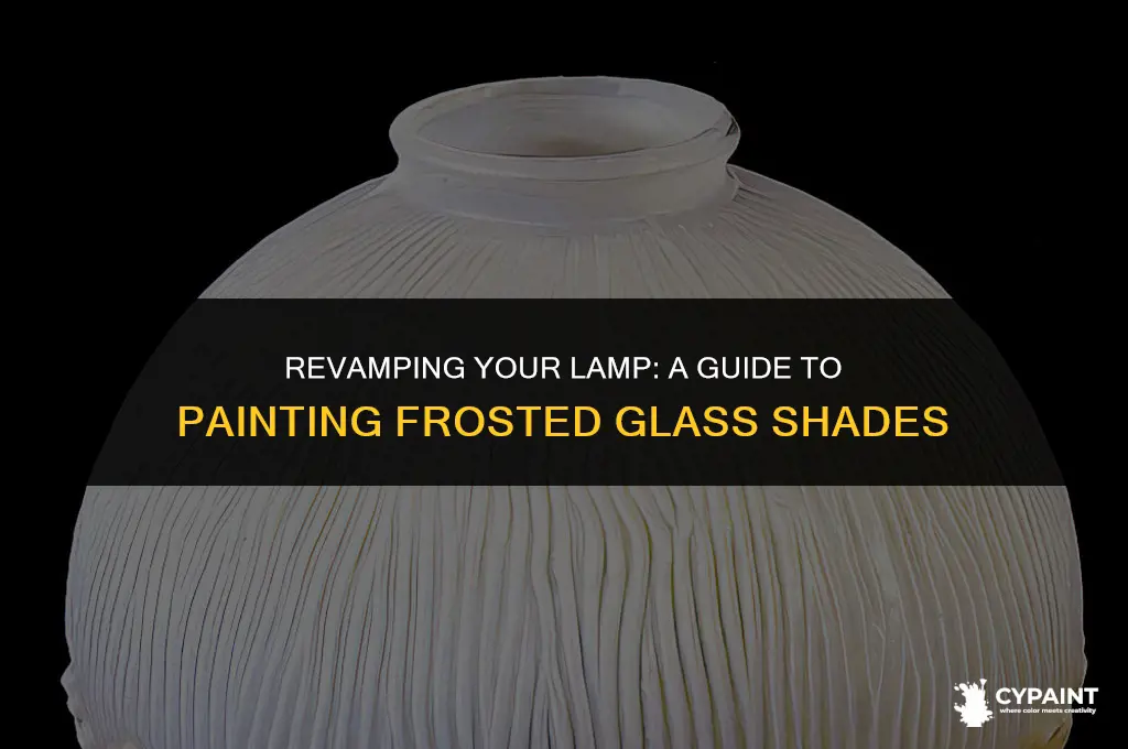 can you paint a frosted glass lamp shade