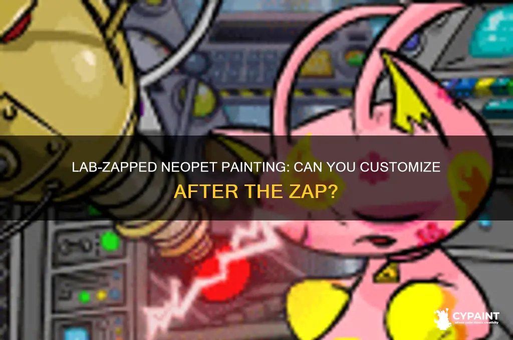 can you paint a neopet that has been lab zapped