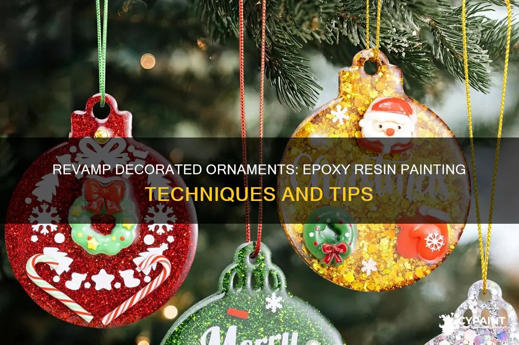 can you paint an already decorated ornament with epoxy resin