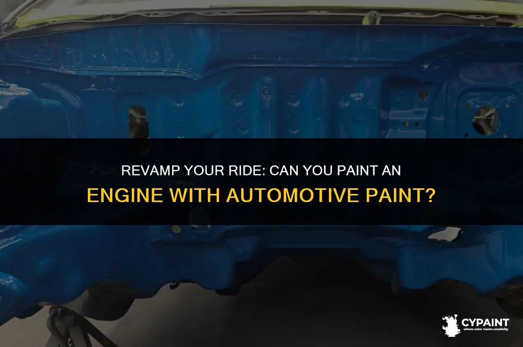 can you paint an engine with automotive paint
