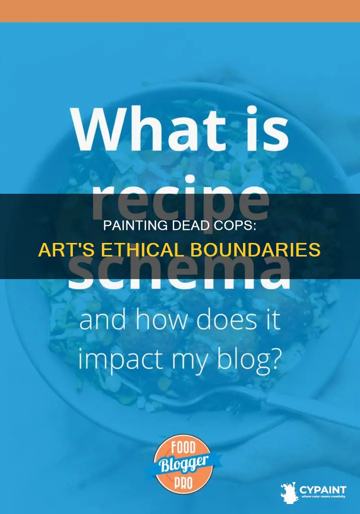 can you paint an image of a dead cop