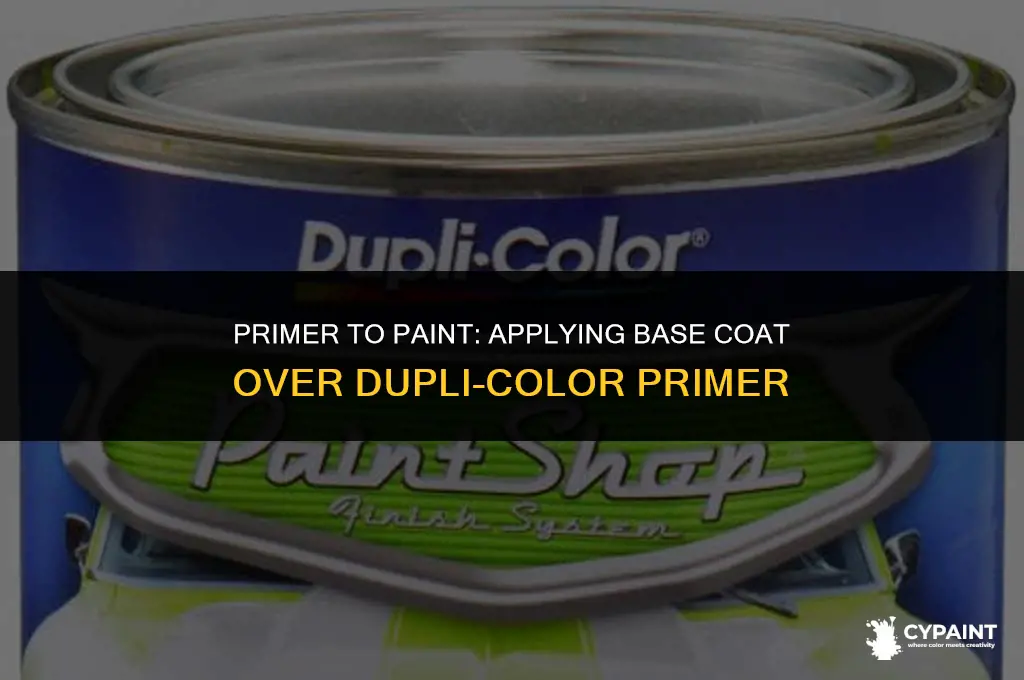 can you paint base coat over duplicolor primer