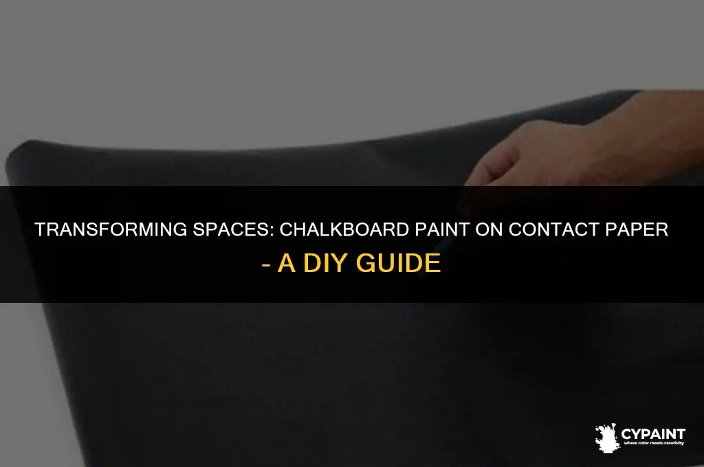 can you paint contact paper with chalkboard paint
