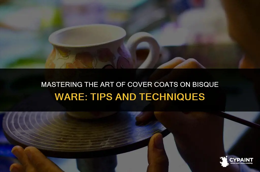 can you paint cover coats on bisque ware