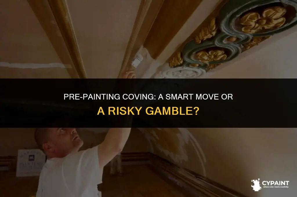 can you paint coving before putting it up