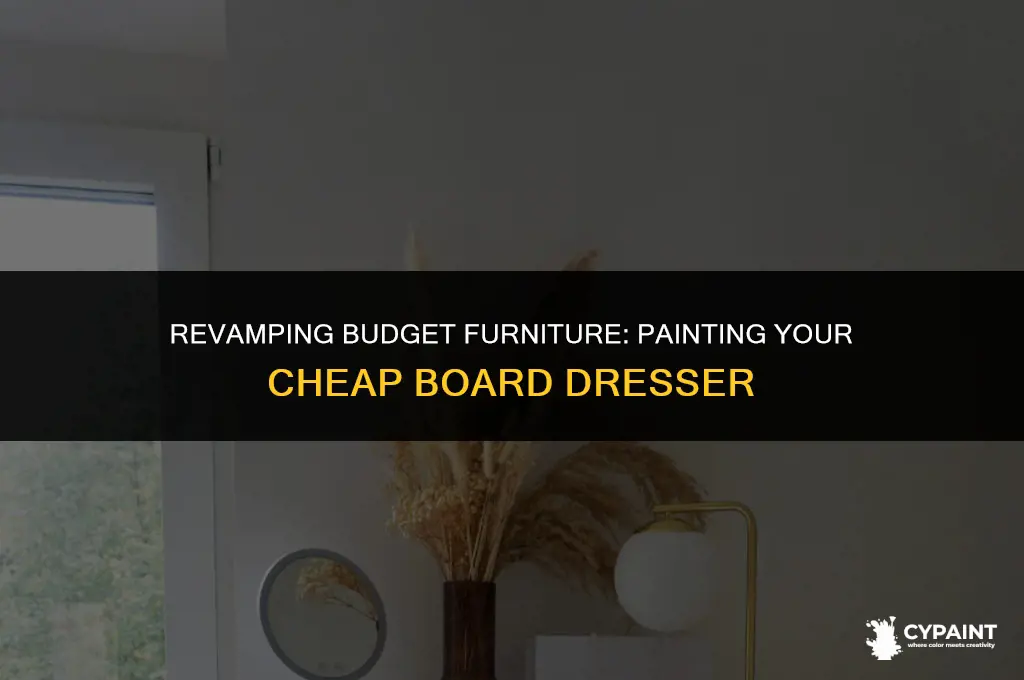 can you paint dresser made from cheap boards